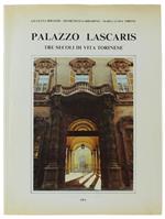 Palazzo Lascaris. Tre Secoli Di Vita Torinese Di: Biraghi Giuliana, Garbarino Domenico, Tibone Maria Luisa.