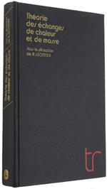 Theorie Des Echanges De Chaleur Et De Masse. Sous La Direction De A.Leontiev. Traduit Du Russe Par Valentin Polonski