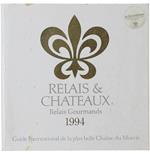 Relais & Chateaux - Relais Gourmands Guide 1994