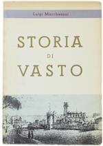 Storia Di Vasto. Città In Abruzzo Citeriore