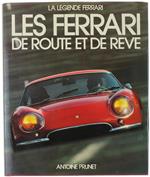 Les Ferrari De Route Et De Reve - La Legende Ferrari