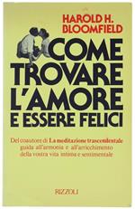 Come Trovare L'Amore E Essere Felici