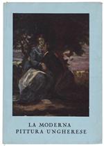 La Moderna Pittura Ungherese