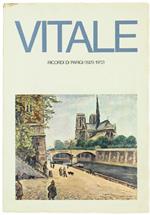 Carlo Vitale. Ricordi Di Parigi (1929-1972)