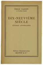 Dix-Neuvieme Siecle. Etudes Littéraires. Chateaubriand. Lamartine. A.De Vigny. V.Hugo. A.De Musset. Th.Gauthier. P.Mérimée. Michelet. G.Sand. Balzac