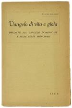 Vangelo Di Vita E Gioia. Prediche Sul Vangelo Domenicale E Sulle Feste Principali