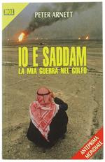 Io E Saddam. La Mia Guerra Nel Golfo