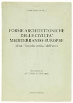 Forme Architettoniche Delle Civiltà Mediterraneo-Europee (Una 