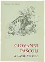 Giovanni Pascoli A Castelvecchio