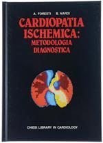 Cardiopatia Ischemica: Metodologia. Diagnostica