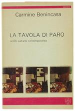 La Tavola Di Paro. Scritti Sull'Arte Contemporanea