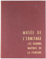 Musee De L'Ermitage. Les Grands Maitres De La Peinture