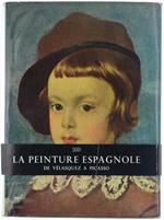 La Peinture Espagnole. De Velasquez A Picasso