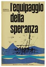 L' Equipaggio Della Speranza. Illustrazioni Di Gianfranco Monaca