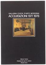 Galleria Civica D'Arte Moderna. Acquisizioni 1971-1978