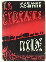 La Caravane Noire (Du Lessouto Au Zambèze)