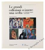 Le grandi collezioni svizzere: una scelta. La Nazionale Svizzera Assicurazioni