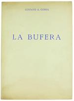 La Bufera. Illustrato Con Monotipi Di Emilio Comba