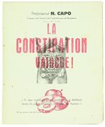 La Constipation. Comment L'Éviter Et Comment La Guérir