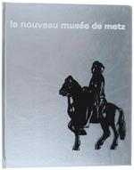 Le Nouveau Musee De Metz