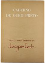 Caderno De Ouro Preto. Trinta E Cinco Desenhos De Darcy Penteado. Apresentaçao De José Geraldo Vieira E 