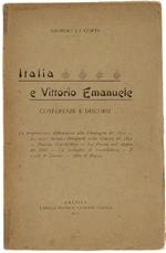 Italia E Vittorio Emanuele. Conferenze E Discorsi