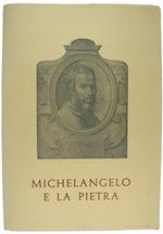 Michelangelo E La Pietra