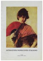 Ottocento/Novecento Italiano