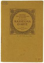 Rassegna D'Arte. Secondo Fascicolo Speciale Di Saggio. Secondo Semestre 1914