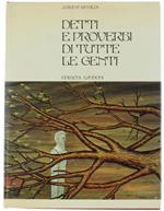 Detti E Proverbi Di Tutte Le Genti. Volume Primo (A. D)