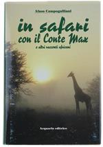 In Safari Con Il Conte Max e Altri Racconti Africani