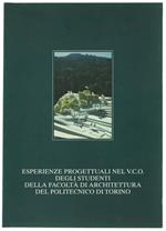 Esperienze Progettuali Nel V.C.O. Degli Studenti Della Facoltà Di Architettura Del Politecnico Di Torino