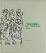 Antiquariato Internazionale 1996. Quattordicesima Edizione. 204 Opere Scelte All'Internazionale Dell'Antiquariato Di Milano