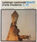 Catalogo Nazionale Bolaffi D'Arte Moderna N.14. Vol.I, Critico E Finanziario