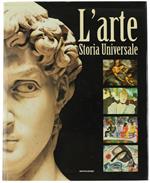 L' Arte. Storia Universale