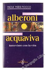 Francesco Alberoni, Sabino Acquaviva. Interviste con la vita