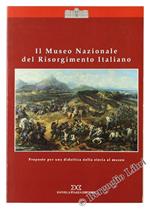 Il Museo Nazionale Del Risorgimento Italiano. Proposte Per Una Didattica Della Storia Al Museo