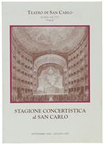 Stagione Concertistica Al San Carlo. Settembre 1996 - Giugno 1997