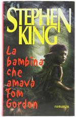 La Bambina Che Amava Tom Gordon