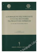 La Formazione Dell'Insegnante Di Scuola Secondaria Tra Progetti Ed Esperienze. Il Caso Dell'Italia E Della Spagna