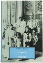 I Savoia. Novecento Anni Di Una Dinastia