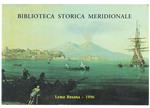 Biblioteca Storica Meridionale. Quarta Serie. 1° Fascicolo. 400 Opere (Circa) Riguardanti Il Meridione D'Italia (Antico Regno Delle 2 Sicilie)