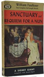 Sanctuary And Requiem For A Nun : Two Complete Full-Length Novels