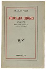 Morceaux Choisis. Poésie. Avec Un Portrait De L'Auteur Par Pierre Laurens (1956)