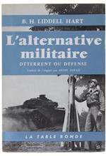L' Alternative Militaire Deterrent Ou Defense