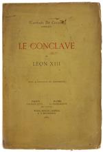 Le Conclave De Leon Xiii. Avec 4 Portraits Et Documents