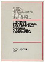 I Patrimoni Storici E Culturali Delle Istituzioni Pubbliche Di Assistenza E Beneficenza. Documenti / 5 - 1979