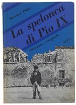 La Spelonca Di Pio Ix. Ottocento Romagnolo