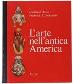 L' Arte Nell'Antica America 200 A.C. - 1500 D.C