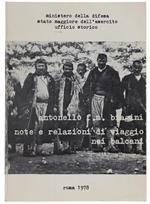 Note E Relazione Di Viaggio Nei Balcani (1879-1898). Con Un Saggio Introduttivo A Cura Di Antonellp F.M.Biagini